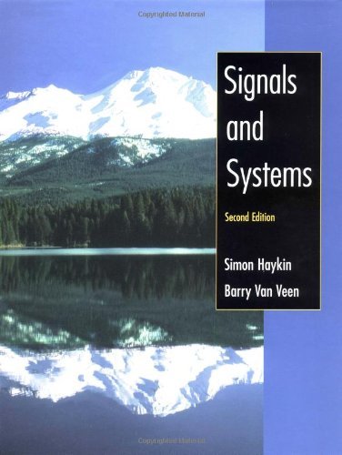 By Simon Haykin Signals and Systems, (2nd Edition)