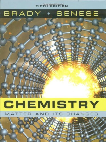 By James E. Brady Chemistry: Matter and Its Changes (5th Edition)