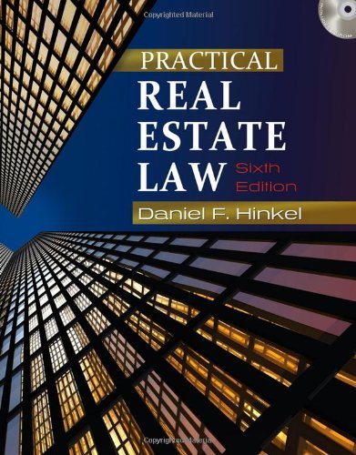 By Daniel F. Hinkel Practical Real Estate Law (6th Edition)