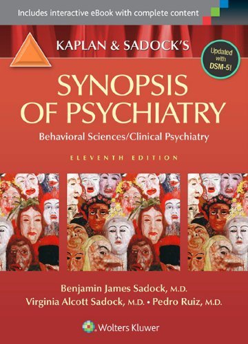 By Benjamin J. Sadock Kaplan and Sadock's Synopsis of Psychiatry: Behavioral Sciences/Clinical Psychiatry (Eleventh, North American Edition)