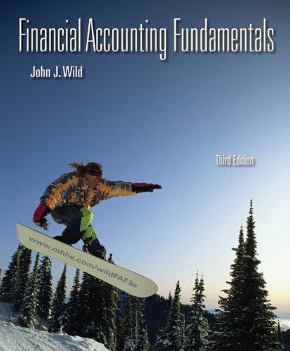 By John Wild Financial Accounting Fundamentals (3rd Edition)