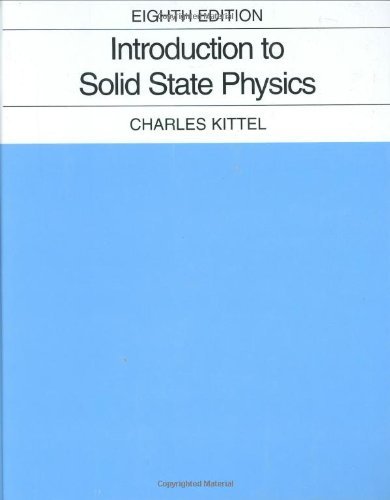 By Charles Kittel Introduction to Solid State Physics (8th Edition)