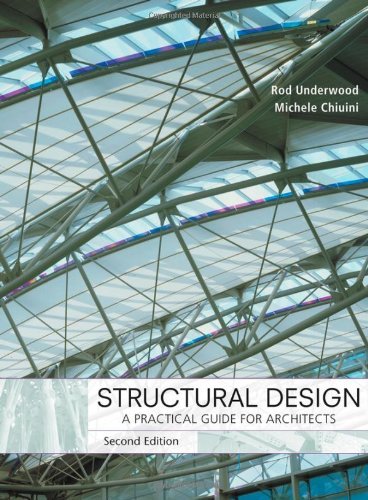 By James R. Underwood Structural Design: A Practical Guide for Architects (2nd Edition)