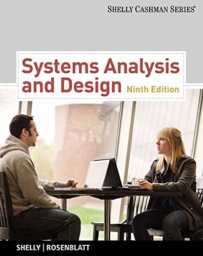 By Gary B. Shelly Systems Analysis and Design (with Systems Analysis and Design CourseMate with eBook Printed Access C (9th Edition)