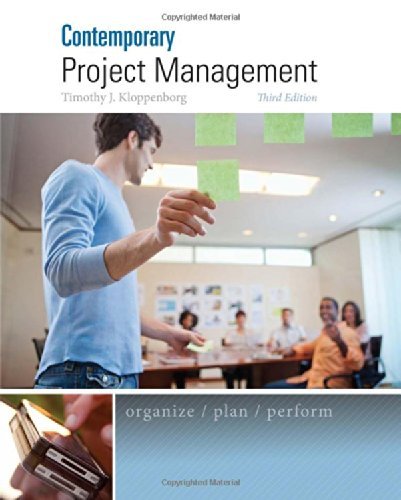By Timothy Kloppenborg Contemporary Project Management (3rd Edition)