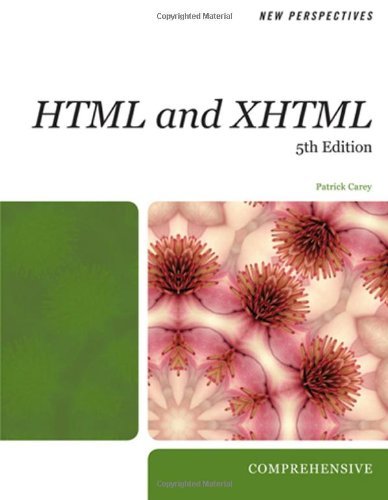 By Patrick M. Carey New Perspectives on HTML and XHTML: Comprehensive (New Perspectives (Course Technology Paperback)) (5th Edition)