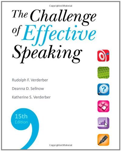 By Rudolph F. Verderber The Challenge of Effective Speaking (15th Edition)