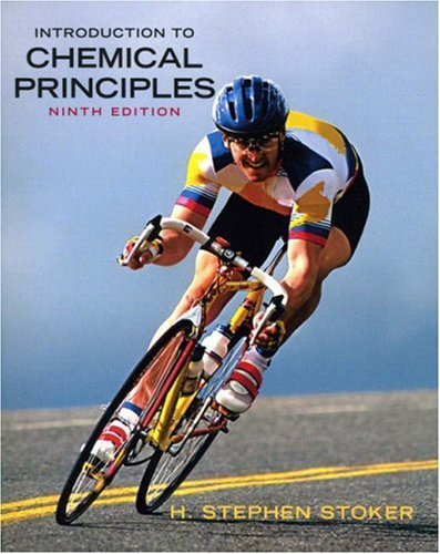 By H. Stephen Stoker Introduction to Chemical Principles (9th Edition)