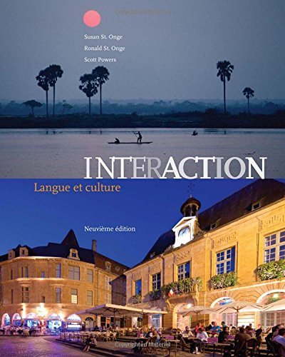 By Susan St. Onge Interaction: Langue et culture (9th Edition)