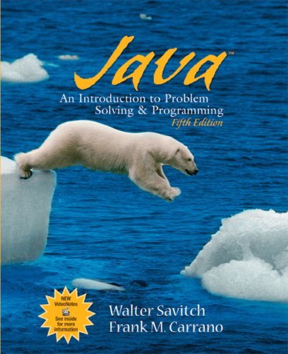 By Walter Savitch Java: Introduction to Problem Solving and Programming (5th Edition)