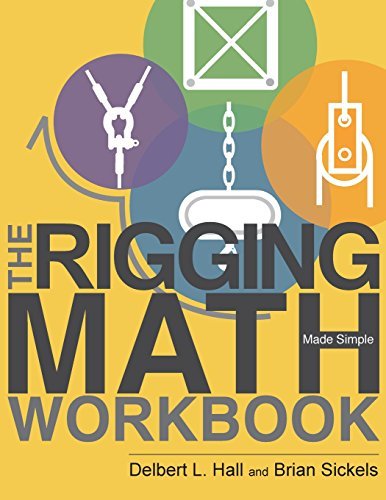 By Delbert L Hall The Rigging Math Made Simple Workbook (1st Edition)