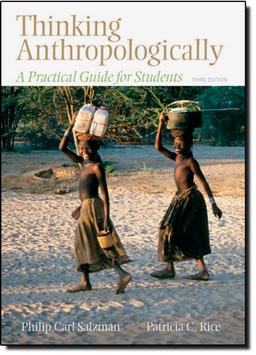 By Author Thinking Anthropologically: A Practical Guide for Students, 3rd Edition (3e)