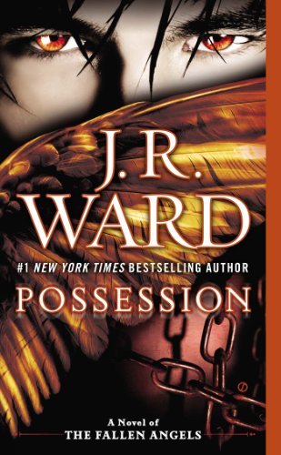 By J.R. Ward Possession: A Novel of the Fallen Angels (Reprint)