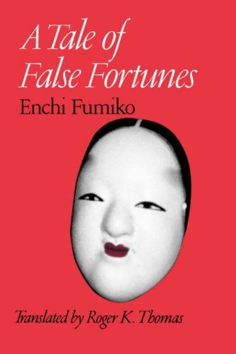 By Enchi Fumiko Tale of False Fortunes