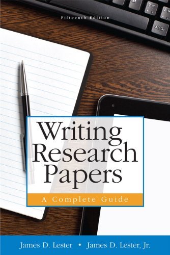By James D. Lester Deceased Writing Research Papers: A Complete Guide (paperback) (15th Edition) (15th Edition)