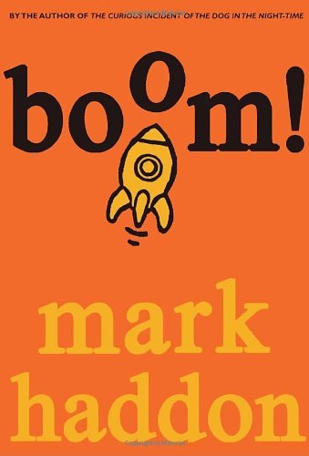 By Mark Haddon Boom!