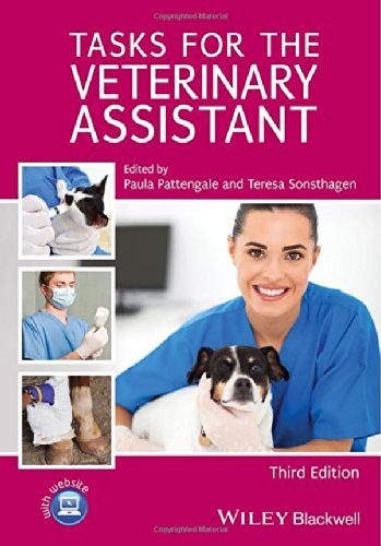 By Paula Pattengale Tasks for the Veterinary Assistant (3rd Edition)