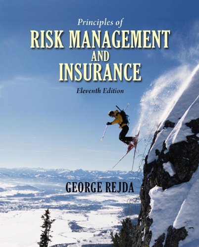By George E. Rejda Principles of Risk Management and Insurance (11th Edition) (11th Edition)
