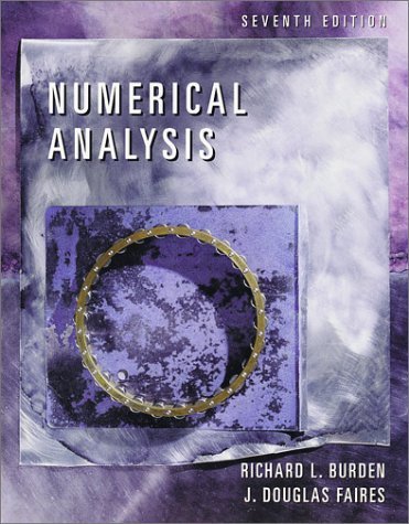 By Richard L. Burden Numerical Analysis (7th Edition)