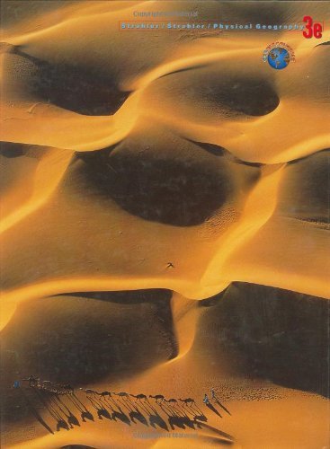 By Alan H. Strahler Physical Geography: Science and Systems of the Human Environment (3rd Edition)