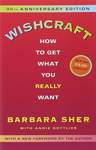 By Barbara Sher Wishcraft: How to Get What You Really Want (2e)