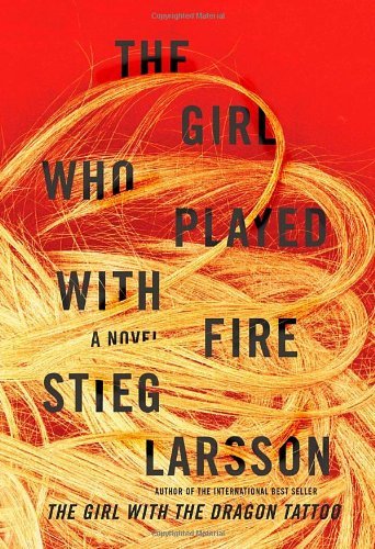By Stieg Larsson The Girl Who Played with Fire (1st Edition)