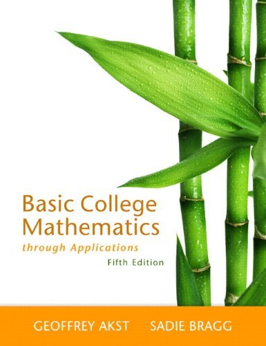 By Geoffrey Akst Basic College Mathematics through Applications Plus NEW MyMathLab with Pearson eText -- Access Card (5th Edition)