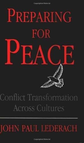 Book Cover By John Paul Lederach Preparing for Peace: Conflict Transformation Across Cultures (Syracuse Studies on Peace and Conflict
