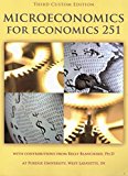By Author Microeconomics for Economics 251, 3rd Custom edition for Purdue University (3e)