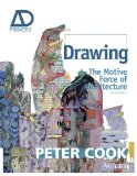 By Sir Peter Cook Drawing: The Motive Force of Architecture (2nd Edition)
