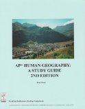 By Ethel Wood AP Human Geography: A Study Guide, 2nd edition (2e)