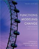 By Eric Connally Functions Modeling Change: A Preparation for Calculus (3rd Edition)