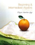 By Elayn Martin-Gay Beginning & Intermediate Algebra, 4th Edition 4e