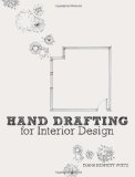 By Diana Bennett Wirtz Hand Drafting for Interior Design (1st Edition)