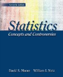By David S. Moore Statistics:Concepts and Controversies with Tables & ESEE Access Card (Seventh Edition)
