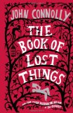 By John Connolly The Book of Lost Things (Reprint)