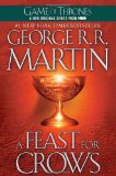 By George R.R. Martin A Feast for Crows (A Song of Ice and Fire, Book 4) (Reprint)