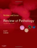 By Edward C. Klatt MD Robbins and Cotran Review of Pathology, (3rd Edition)