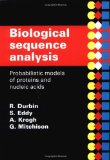 By Richard Durbin Biological Sequence Analysis: Probabilistic Models of Proteins and Nucleic Acids (1st Edition)