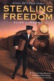 By Elisa Carbone Stealing Freedom