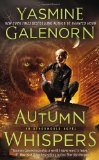 By Yasmine Galenorn Autumn Whispers (An Otherworld Novel)