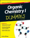By Arthur Winter Organic Chemistry I For Dummies (2nd Edition)