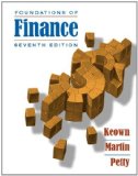 By Arthur J. Keown Foundations of Finance (7th Edition)