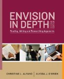 By Christine Alfano Envision In Depth: Reading, Writing, and Researching Arguments (2nd Edition)