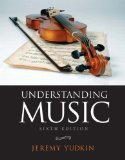 By Jeremy Yudkin Understanding Music (6th Edition)