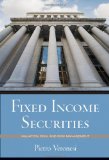 By Pietro Veronesi Fixed Income Securities: Valuation, Risk, and Risk Management (1st Edition)