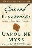 By Caroline Myss Sacred Contracts: Awakening Your Divine Potential (1st Edition)