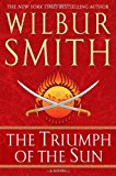 By Wilbur Smith The Triumph of the Sun (The Courtney)