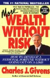 By Charles J. Givens More Wealth Without Risk (Upd Exp)