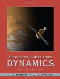 By J. L. Meriam Engineering Mechanics: Dynamics (6th Edition)